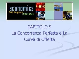 CAPITOLO 9 La Concorrenza Perfetta e La Curva di Offerta