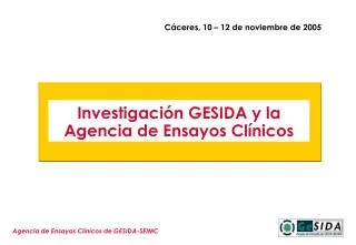 Investigación GESIDA y la Agencia de Ensayos Clínicos