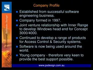 Established from successful software engineering business. Company formed in 1997.