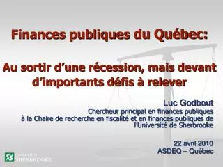finances publiques du qu bec au sortir d une r cession mais devant d importants d fis relever