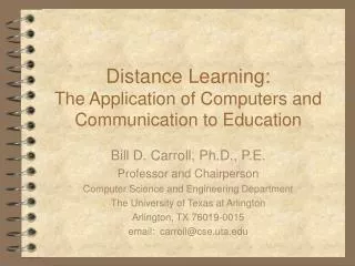 Distance Learning: The Application of Computers and Communication to Education