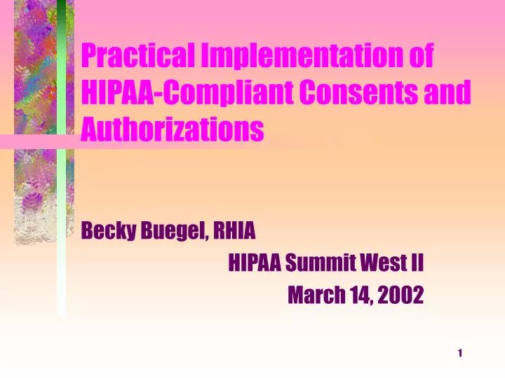 practical implementation of hipaa compliant consents and authorizations