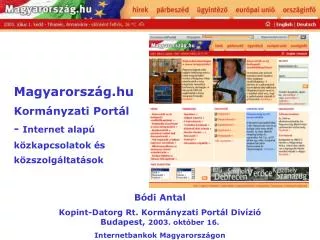 Magyarország.hu Kormányzati Portál - Internet alapú közkapcsolatok és közszolgáltatások