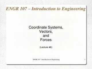 ENGR 107 – Introduction to Engineering