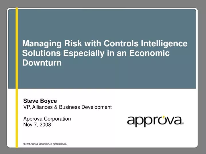 managing risk with controls intelligence solutions especially in an economic downturn