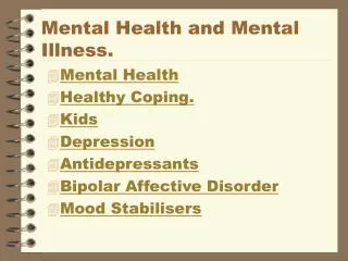 Mental Health and Mental Illness.
