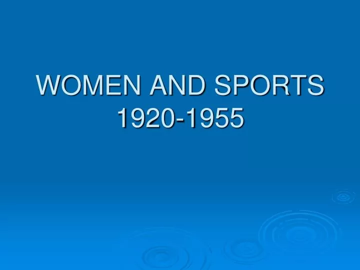 women and sports 1920 1955
