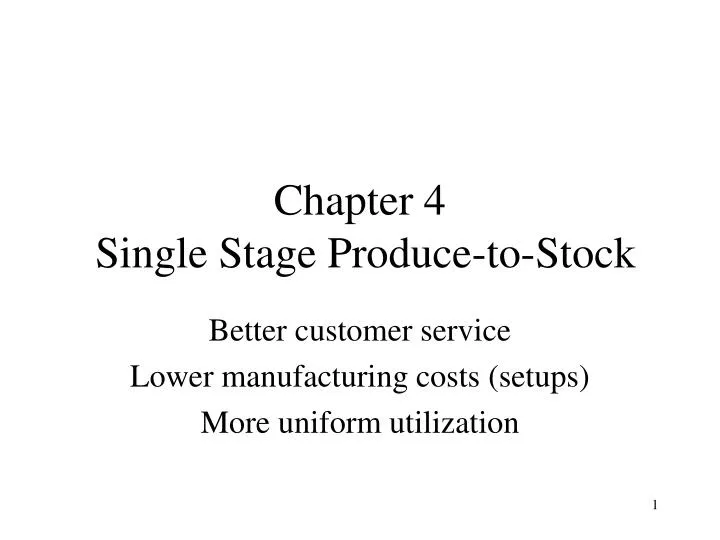 chapter 4 single stage produce to stock