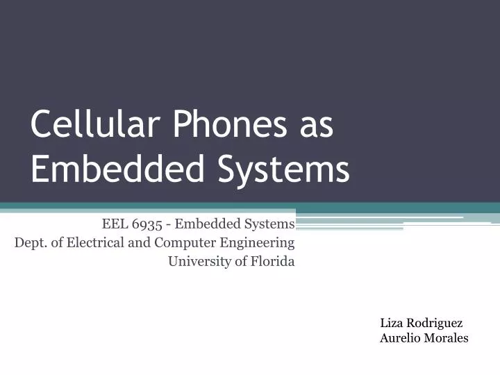 cellular phones as embedded systems