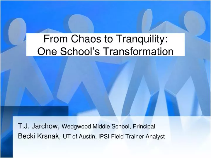 from chaos to tranquility one school s transformation