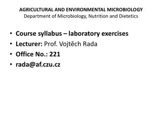 AGRICULTURAL AND ENVIRONMENTAL MICROBIOLOGY Department of Microbiology , Nutrition and Dietetics
