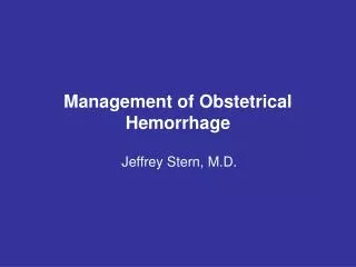 Management of Obstetrical Hemorrhage