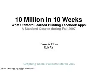 Ten Million in Ten Weeks: What Stanford Learned Building Fac
