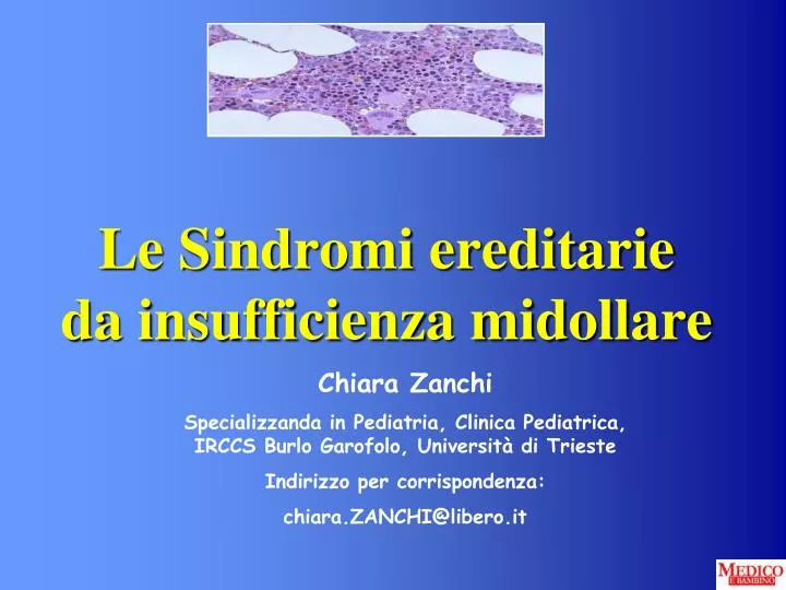 le sindromi ereditarie da insufficienza midollare