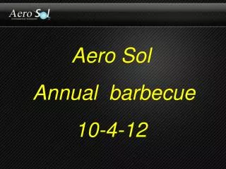 Aero Sol Annual barbecue 10-4-12