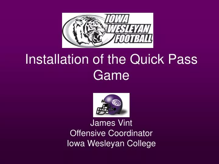 installation of the quick pass game