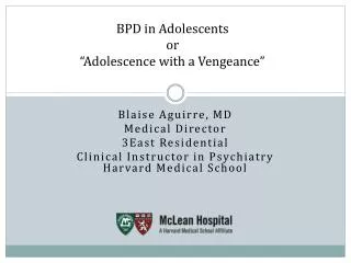BPD in Adolescents or “Adolescence with a Vengeance”