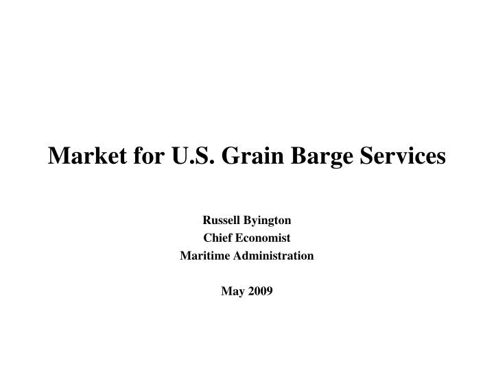 market for u s grain barge services