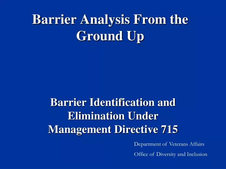 barrier analysis from the ground up