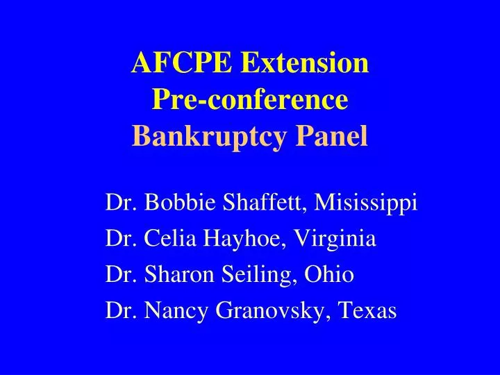 afcpe extension pre conference bankruptcy panel
