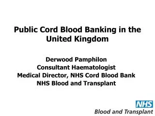 Public Cord Blood Banking in the United Kingdom