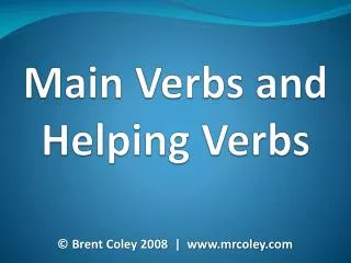 Main Verbs and Helping Verbs