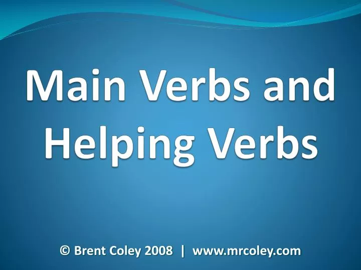 main verbs and helping verbs