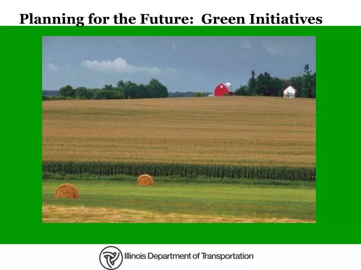 planning for the future green initiatives