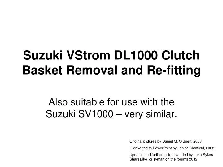 suzuki vstrom dl1000 clutch basket removal and re fitting