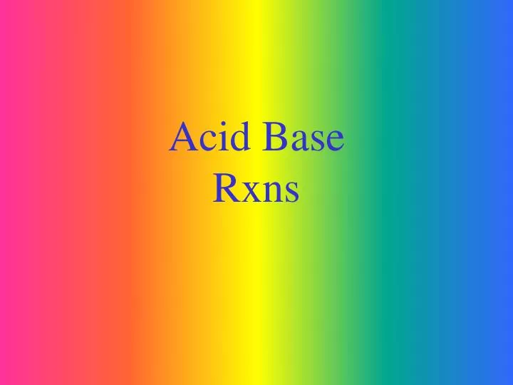 acid base rxns