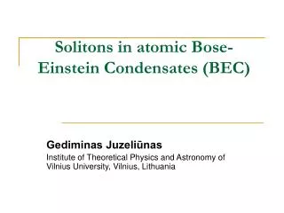 Solitons in atomic Bose-Einstein Condensates (BEC)
