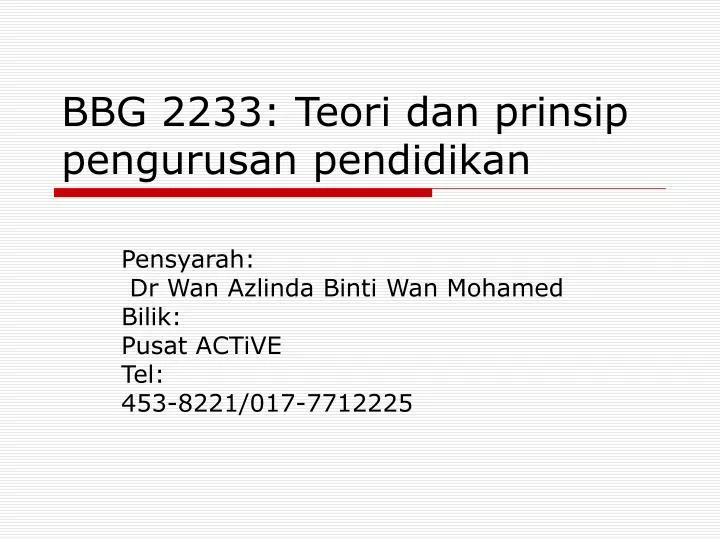 bbg 2233 teori dan prinsip pengurusan pendidikan