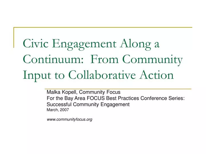 civic engagement along a continuum from community input to collaborative action
