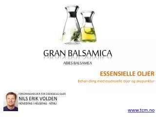 Essensielle oljer gran balsamica