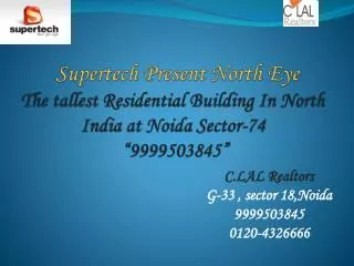 Supertech Present North Eye NOIDA