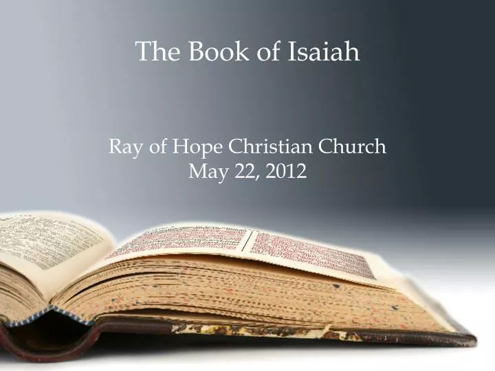 the book of isaiah ray of hope christian church may 22 2012