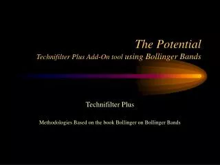 The Potential Technifilter Plus Add-On tool using Bollinger Bands