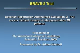 Bavarian Reperfusion Alternatives Evaluation 2: PCI versus medical therapy in late-presentation MI patients