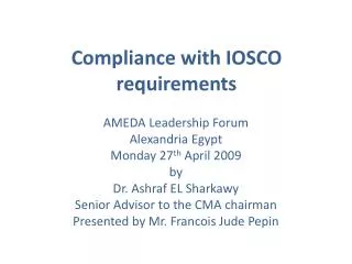 Compliance with IOSCO requirements