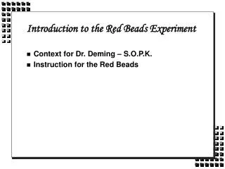 Introduction to the Red Beads Experiment