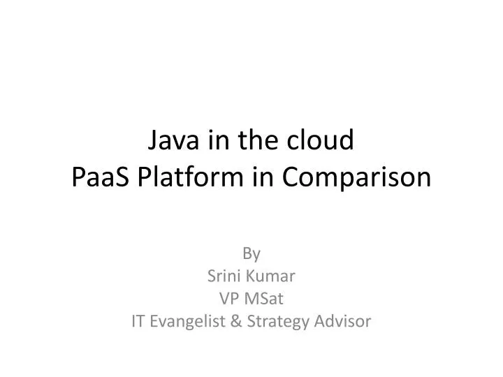 java in the cloud paas platform in comparison