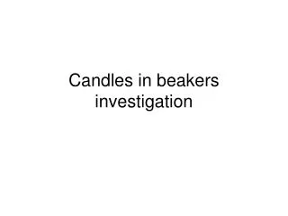 Candles in beakers investigation