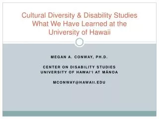 Cultural Diversity &amp; Disability Studies What We Have Learned at the University of Hawaii