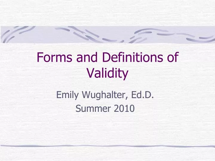 forms and definitions of validity