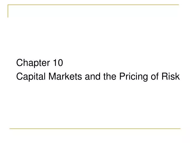 chapter 10 capital markets and the pricing of risk