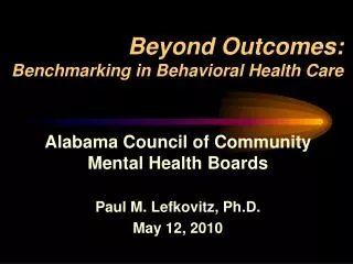 Beyond Outcomes: Benchmarking in Behavioral Health Care