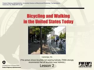 Bicycling and Walking in the United States Today