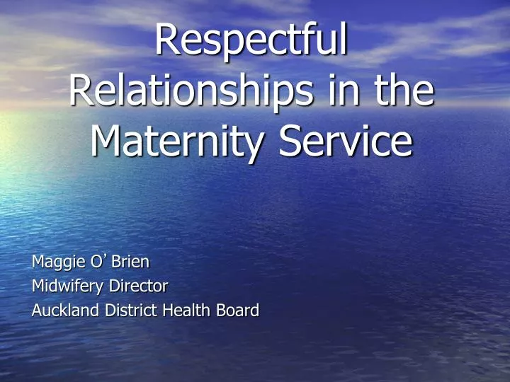 respectful relationships in the maternity service