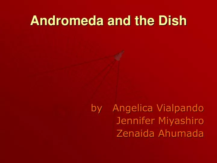 andromeda and the dish