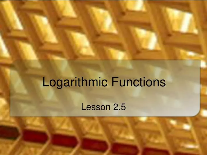 logarithmic functions